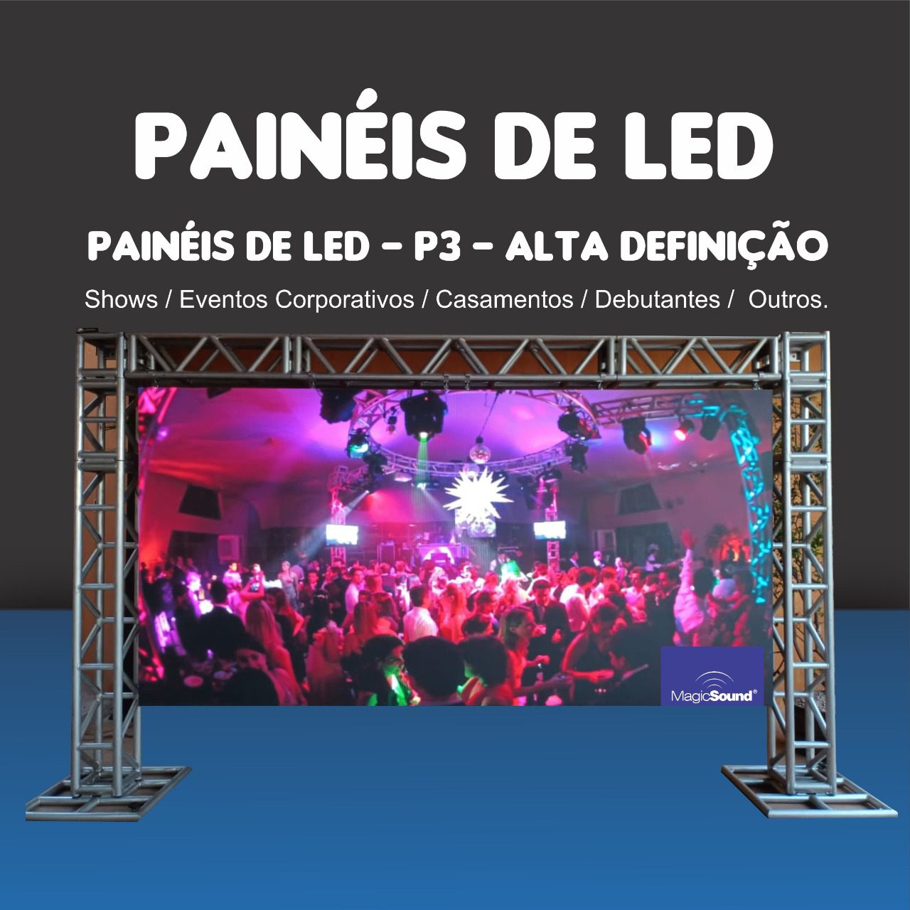 Painel de LED P3 de alta definição em estrutura de box truss da Magic Sound para shows, eventos corporativos, casamentos e debutantes